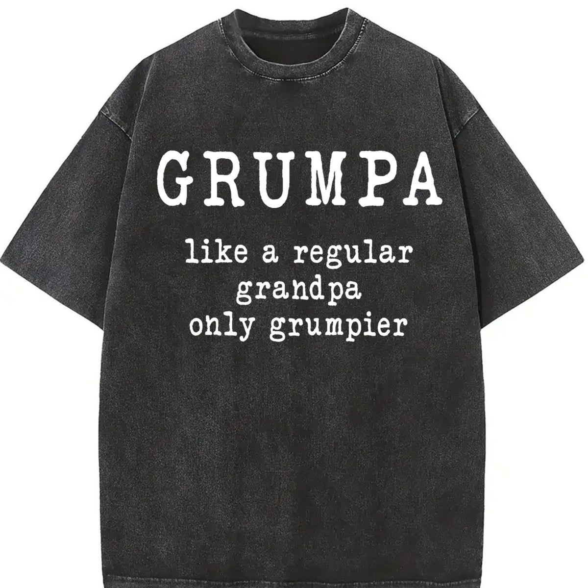 Grumpa Like Regular Grandpa Only Grumpier Grandfather Vintage Washed T-Shirt in Black