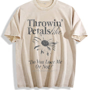 Throwin' Petals Like Do You Love Me or Not Vintage Washed T-Shirt in Beige