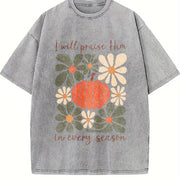 I Will Praise in Every Season Vintage Washed T-Shirt in Gray