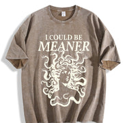 I Could Be Meaner Medusa Gorgon Greek Mythology Outfit vintage washed oversized T-shirt in Brown