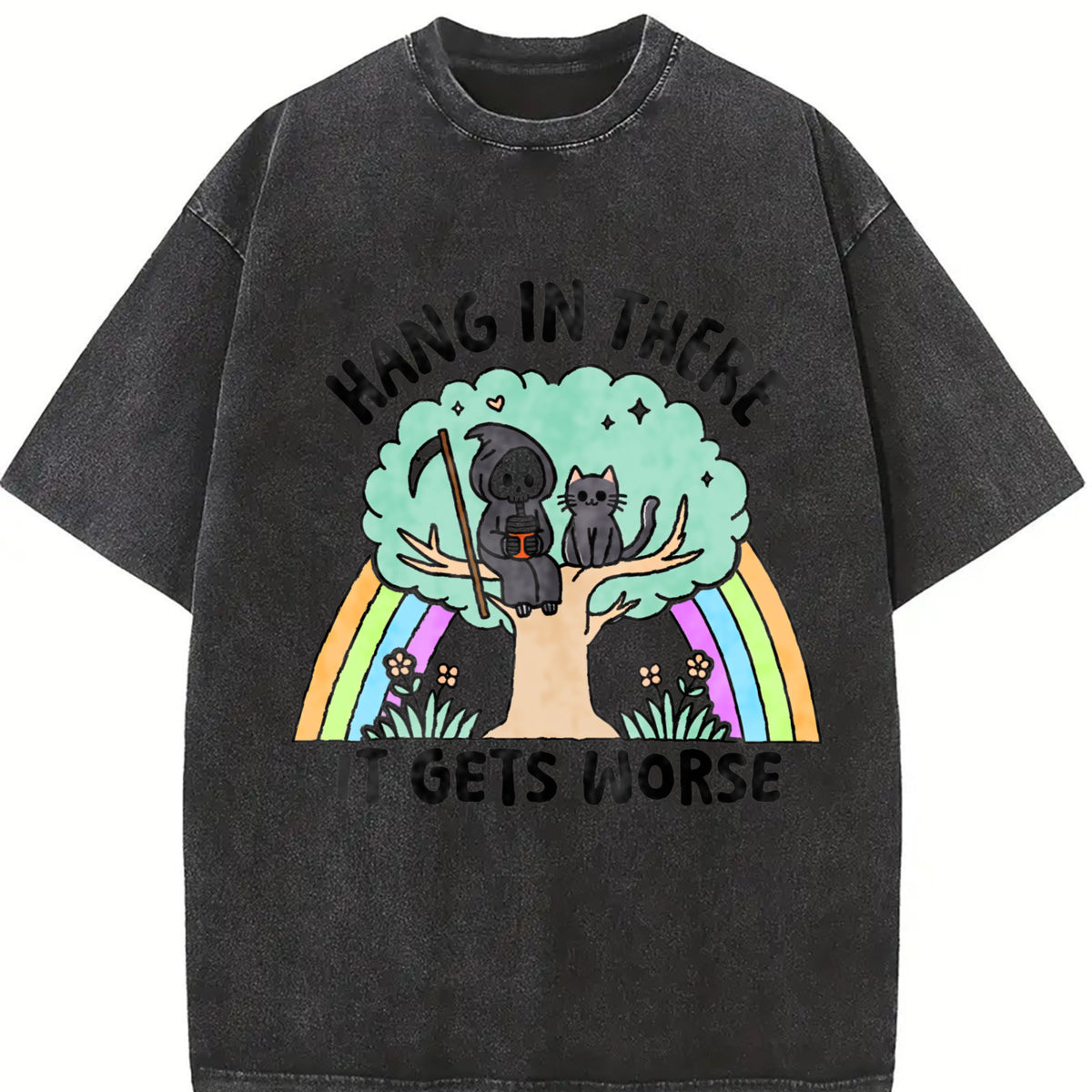 Hang in There It Gets Worse Vintage Washed T-Shirt in Black