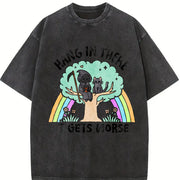 Hang in There It Gets Worse Vintage Washed T-Shirt in Black