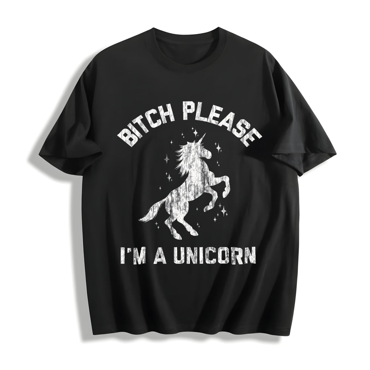 Bitch Please I'm a Unicorn Mythical Sassy Horse Sarcastic Cotton T-Shirt in Black