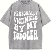 Personally Victimized by My Toddler Vintage Washed T-Shirt in Gray
