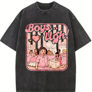 Boys...Ugh! Valentine – 90s Movie Quote vintage washed oversized T-shirt in Black