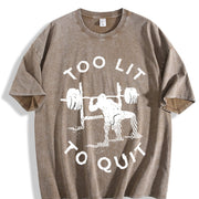 Too Lit to Quit Vintage Washed T-Shirt in Brown
