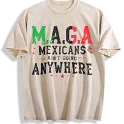 Mexicans Ain't Going Anywhere Vintage Washed T-Shirt in Beige