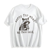 Sorry for What My Face Said Cotton T-Shirt in White