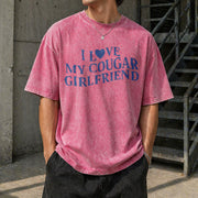 I Love My Cougar Girlfriend Vintage Washed T-Shirt in Red