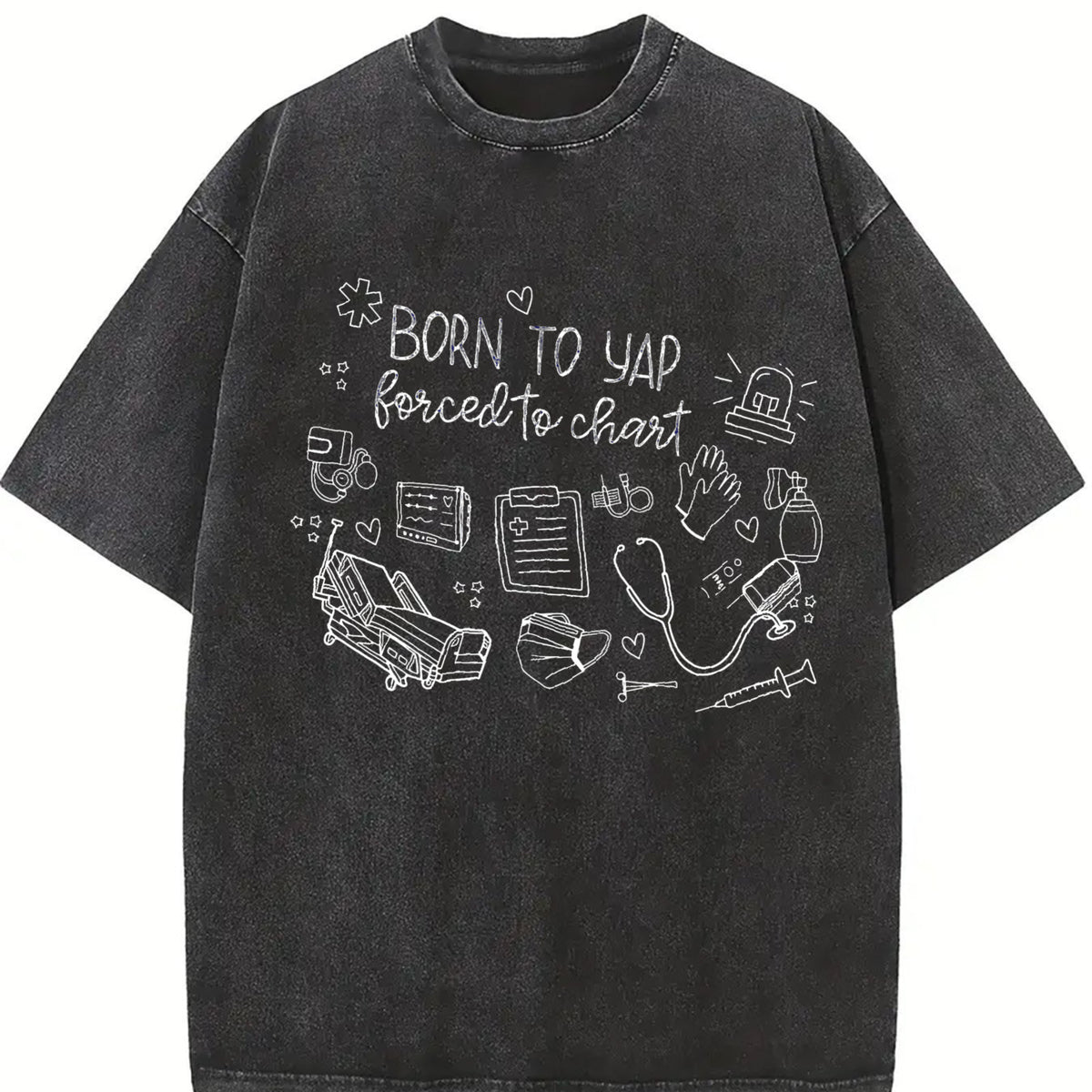 Born to Yap Forced to Chart Vintage Washed T-Shirt in Black