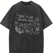 Born to Yap Forced to Chart Vintage Washed T-Shirt in Black