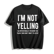 Not Yelling Motivationally Speaking for People Who Don't Cotton T-Shirt in Black