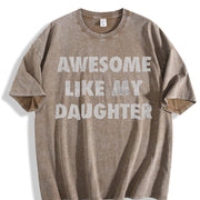 Awesome Like My Daughter Fathers Day Awesome Dad Classic Vintage Washed T-Shirt in Brown