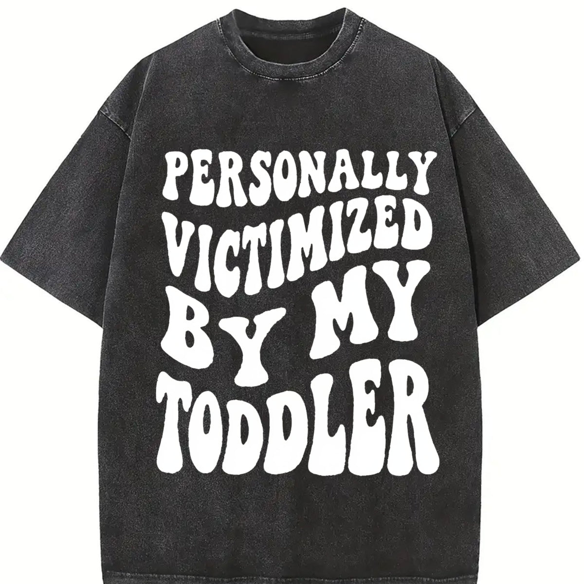 Personally Victimized by My Toddler Vintage Washed T-Shirt in Black