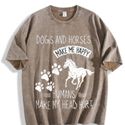 Dogs and Horses Make Me Happy Humans Make My Head Hurt Vintage Washed T-Shirt in Brown