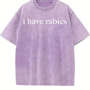 I Have Rabies Humor Sarcasm vintage washed oversized T-shirt in Purple