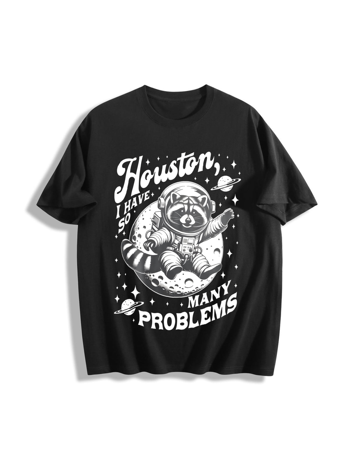 Houston I Have So Many Problems Cotton T-Shirt in Black