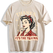 Thanks Its the Trauma Vintage Washed T-Shirt in Beige