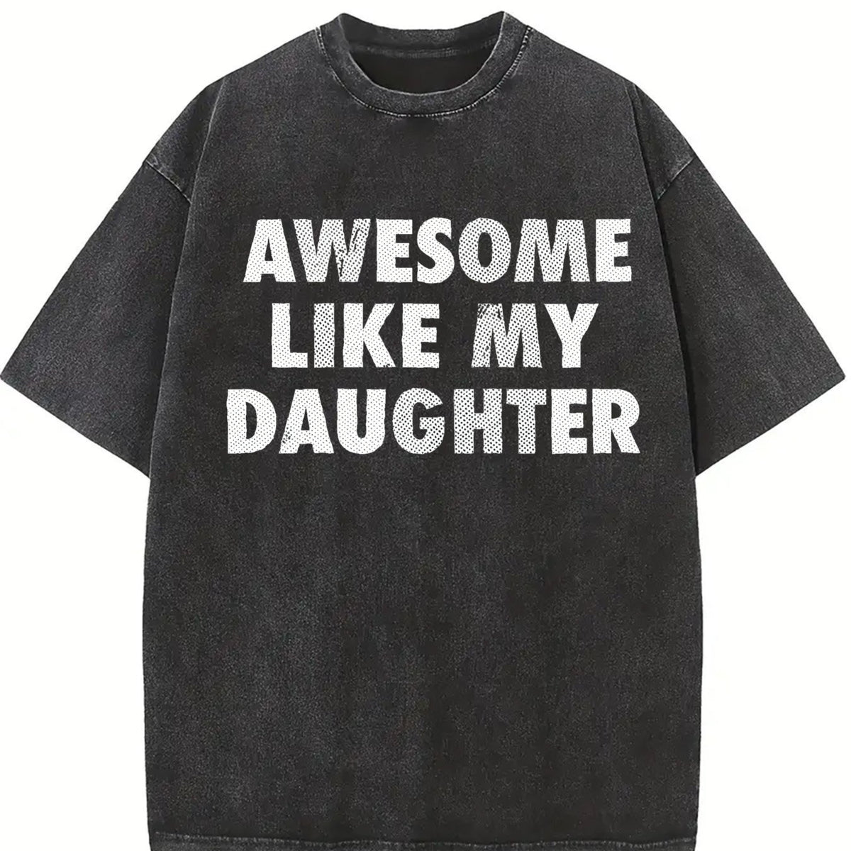 Awesome Like My Daughter Sarcastic Mothers Day for Ladies Vintage Washed T-Shirt in Black