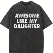 Awesome Like My Daughter Sarcastic Mothers Day for Ladies Vintage Washed T-Shirt in Black