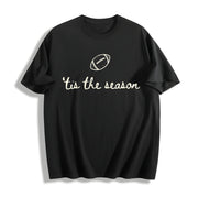 Tis the Season Football Season Cotton T-Shirt in Black