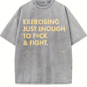 EXERCISING JUST ENOUGH TO F≈CK & FIGHT & Style vintage washed oversized T-shirt in Gray