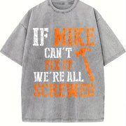 If Mike Can't Fix It We're All Screwed vintage washed oversized T-shirt in Gray