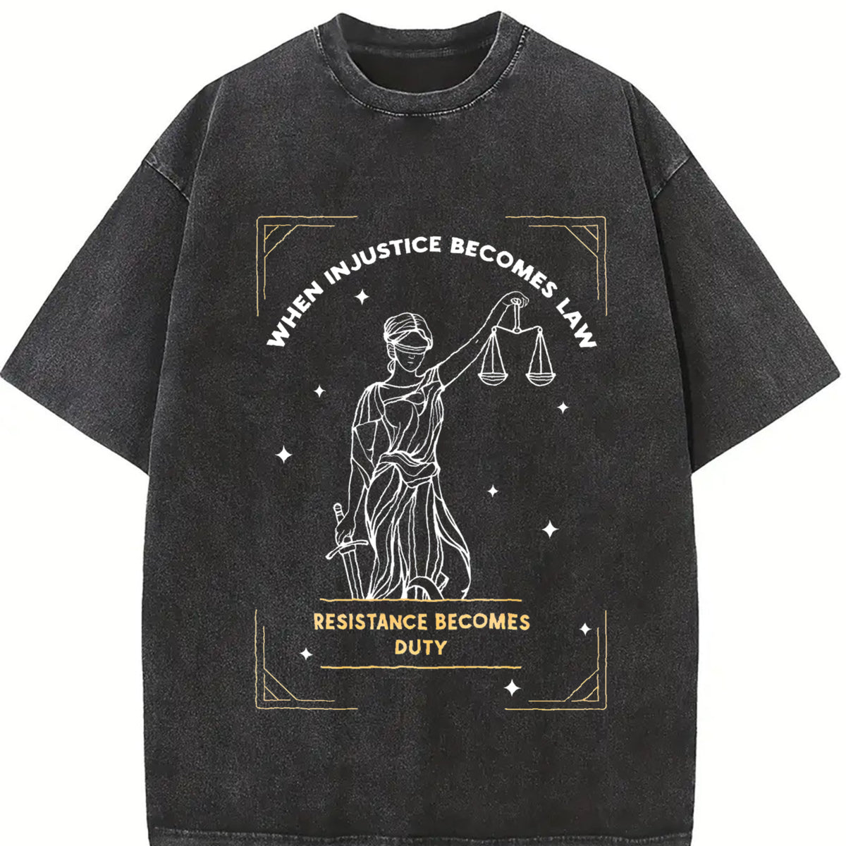 When Injustice Becomes Law Resistance Becomes Duty Vintage Washed T-Shirt in Black