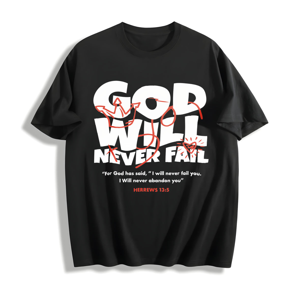 God Will Never Fail You Christian Faith Cotton T-Shirt in Black