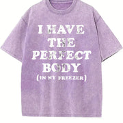 I Have the Perfect Body in My Freezer Vintage Washed T-Shirt in Purple