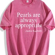 Pearls Are Always Appropriate Jackie Kennedy Quote vintage washed oversized T-shirt in Red