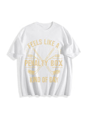 Feels Like a Penalty Box Kind of Day Cotton T-Shirt in White