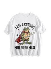 I Am a Conduit for Nonsense Cotton T-Shirt in White