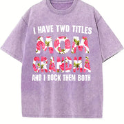[ ]I Have Two Titles Mom Grandma And I Rock Them Mother's vintage washed oversized T-shirt in Purple