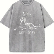 Nope Not Today Dog Lover Vintage Washed T-Shirt in Gray