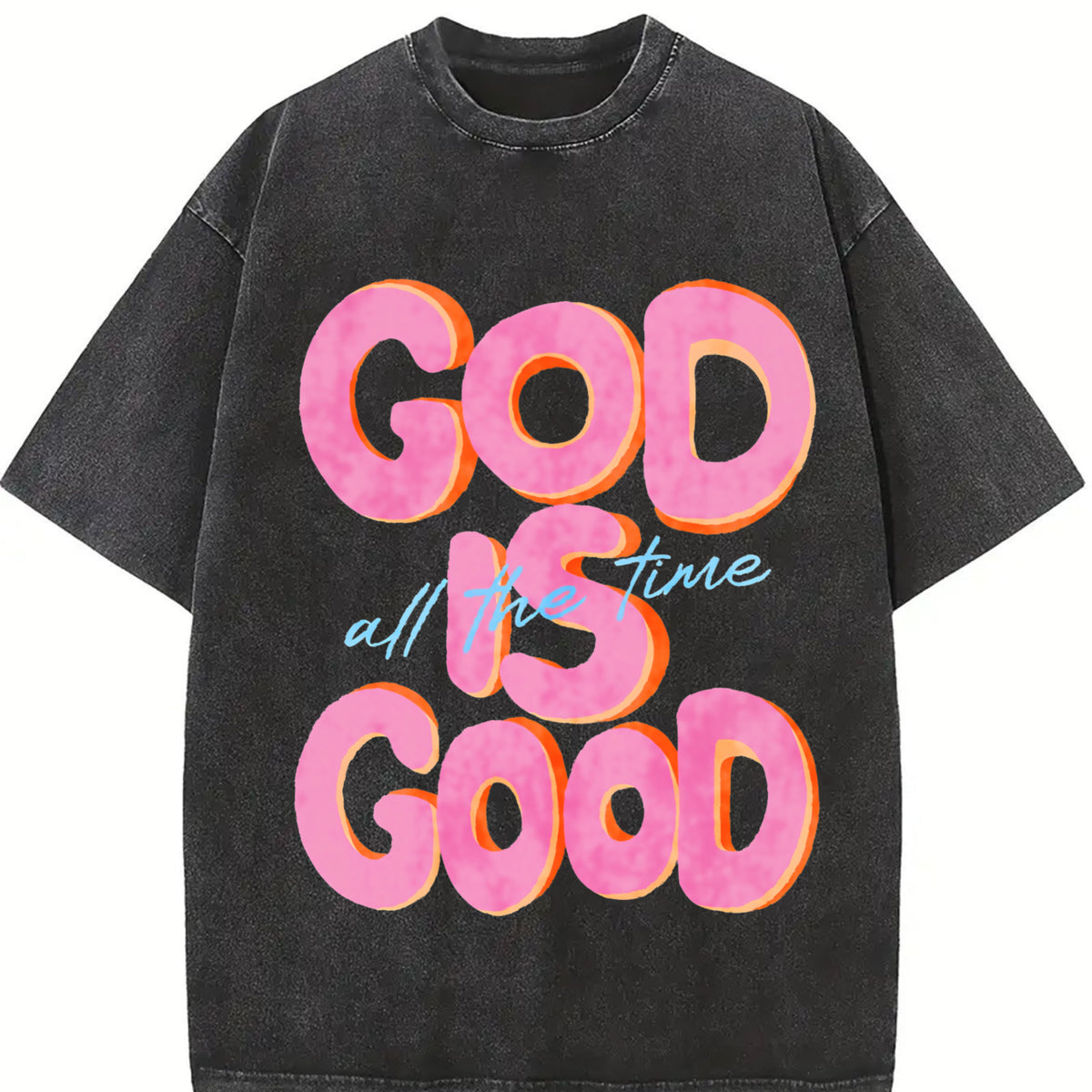 God Is Good All the Time Vintage Washed T-Shirt in Black