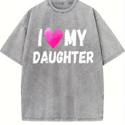 I Love My Daughter Vintage Washed T-Shirt in Gray