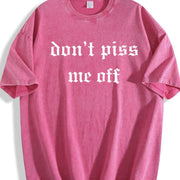 Don't Piss Me Off Unhinged Vintage Washed T-Shirt in Red