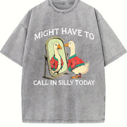 Premium Goose Might Have to Call in Silly Today Vintage Washed T-Shirt in Gray