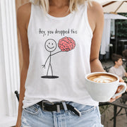 Hey You Dropped This Brain Women's Color Cotton Tank Top in White