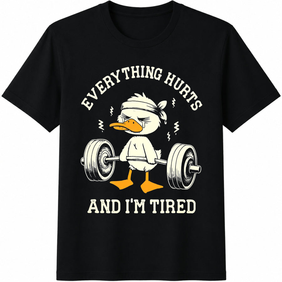 Everything Hurts and I'm Tired Cotton T-Shirt in Black
