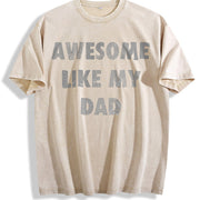 Awesome Like My Dad Vintage Washed T-Shirt in Beige