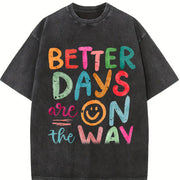 Better Days Are on the Way Vintage Washed T-Shirt in Black