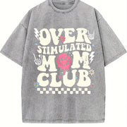 Overstimulated Mom Club Vintage Washed T-Shirt in Gray