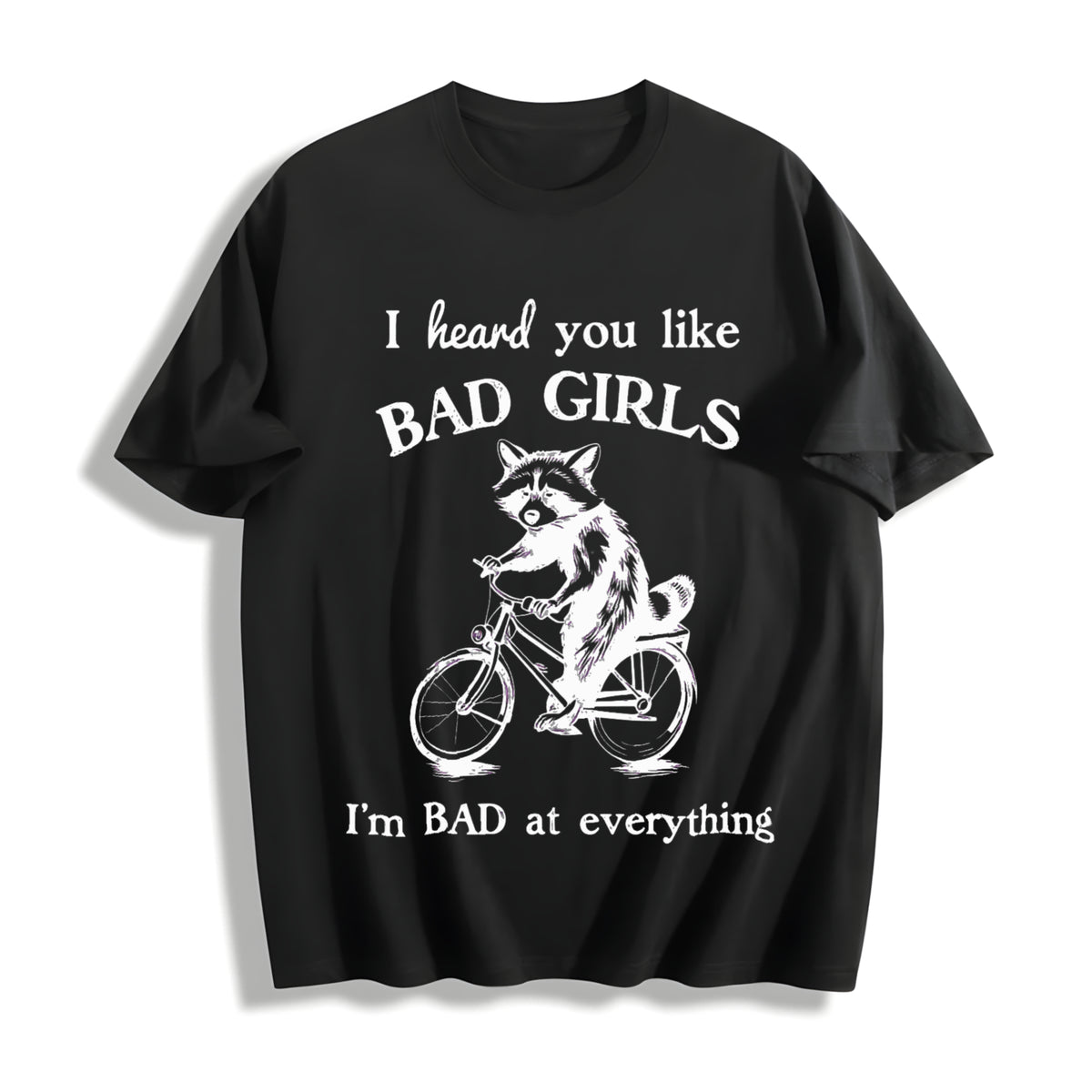 I Heard You Like Bad Girls Cotton T-Shirt in Black