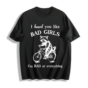 I Heard You Like Bad Girls Cotton T-Shirt in Black