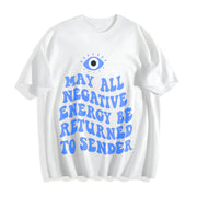 May All Negative Energy Be Returned to Sender Cotton T-Shirt in White