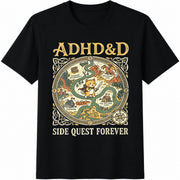Dnd ADHD&D Side Quest Forever Cotton T-Shirt in Black