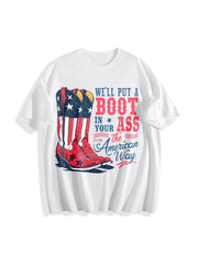 We'll Put a Boot in Your Ass - Toby Keith USA Cotton T-Shirt in White