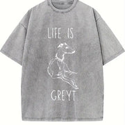Life Is Greyt Greyhound Lover Vintage Washed T-Shirt in Gray